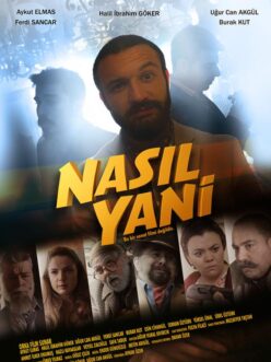 Nasıl Yani! – Türk Filmi ( 2016 Full HD Tek Parça İzle! )
